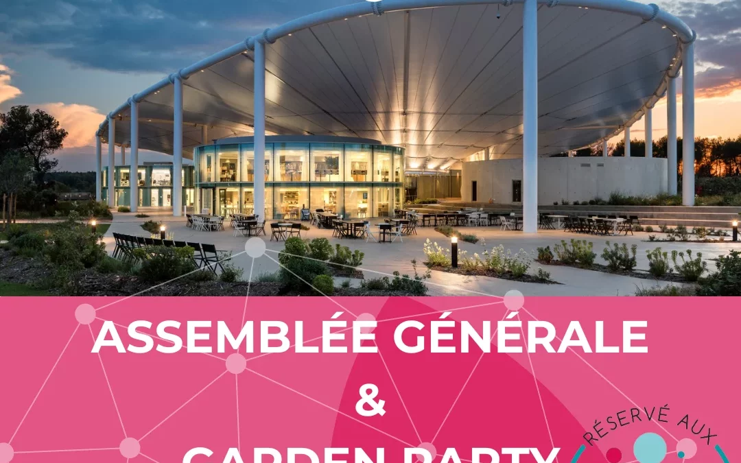 Soirée d’été, Assemblée Générale & BtoB adhérents et partenaires