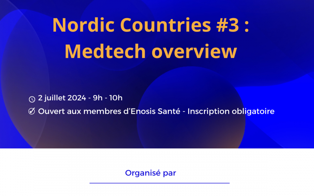 Nordic Countries #3 : Medtech overview