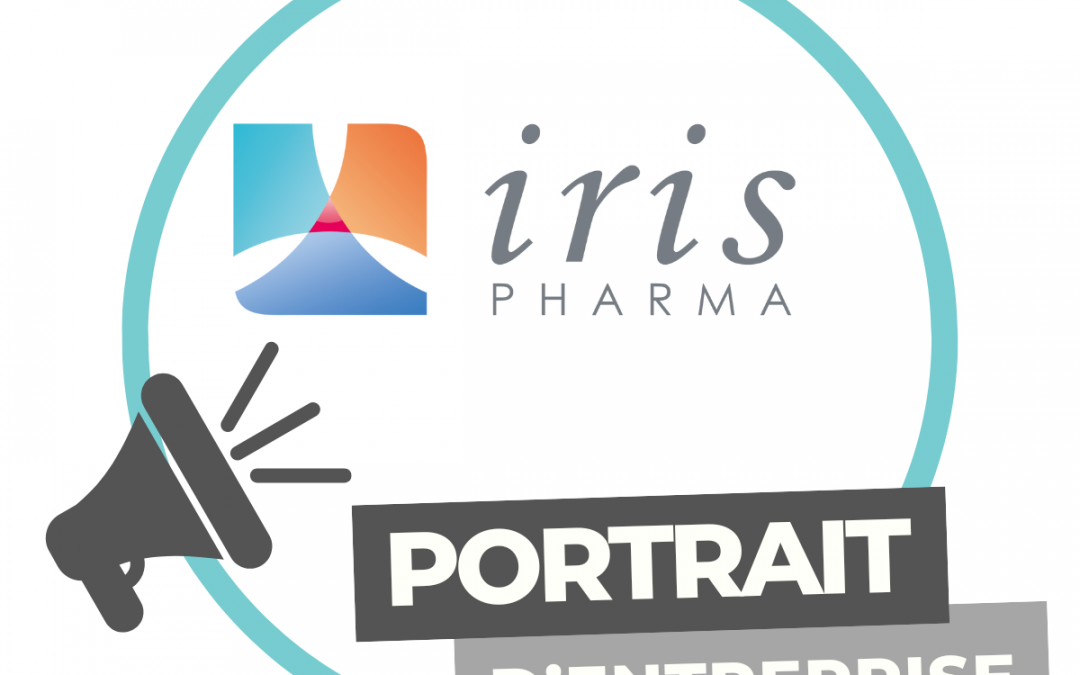 Portrait d’entreprise | Iris Pharma