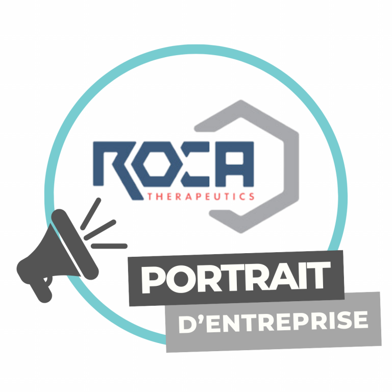 Portrait d’entreprise | ROCA THERAPEUTICS