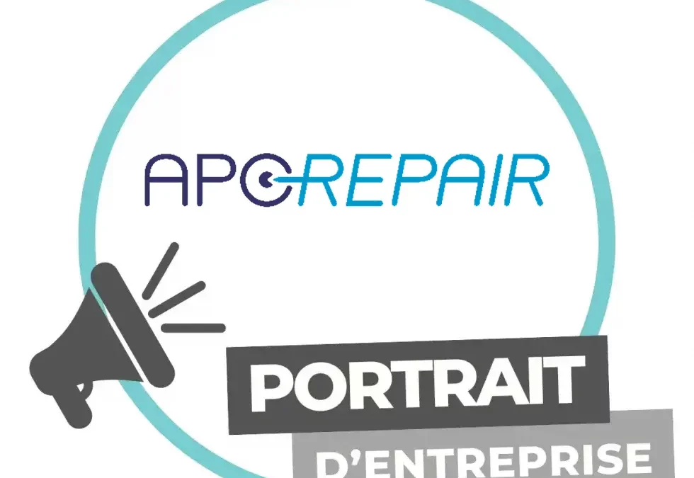 Portrait d’entreprise | ApoRepair