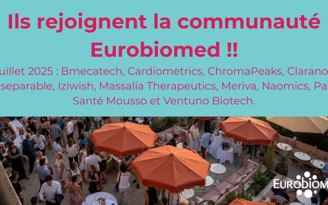 Ils rejoignent la communauté Eurobiomed !! Juillet 2025