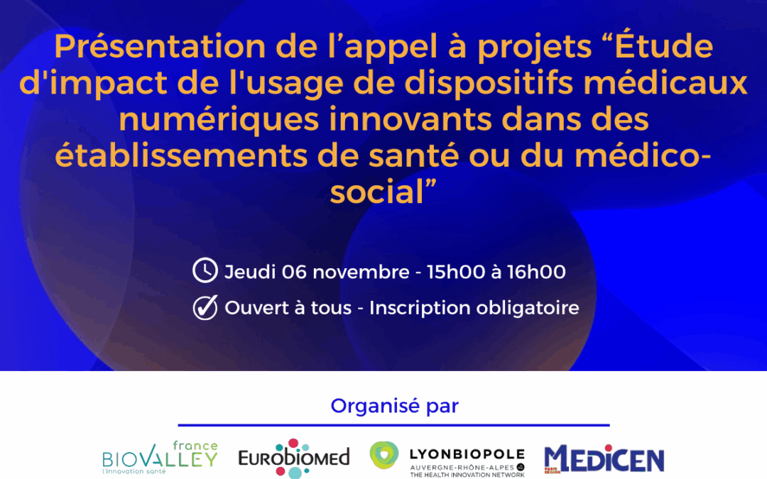 Webinaire – Présentation de l’appel à projets “Étude d’impact de l’usage de dispositifs médicaux numériques innovants dans des établissements de santé ou du médico-social”