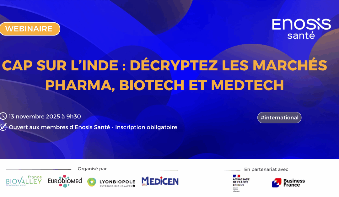 Webinaire : Cap sur l’Inde: Décryptez les marchés pharma, biotech et medtech