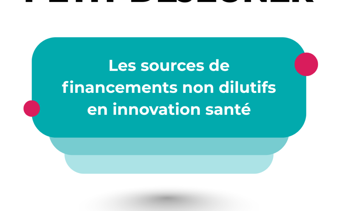 Petit déjeuner : Les sources de financements non dilutifs en innovation santé