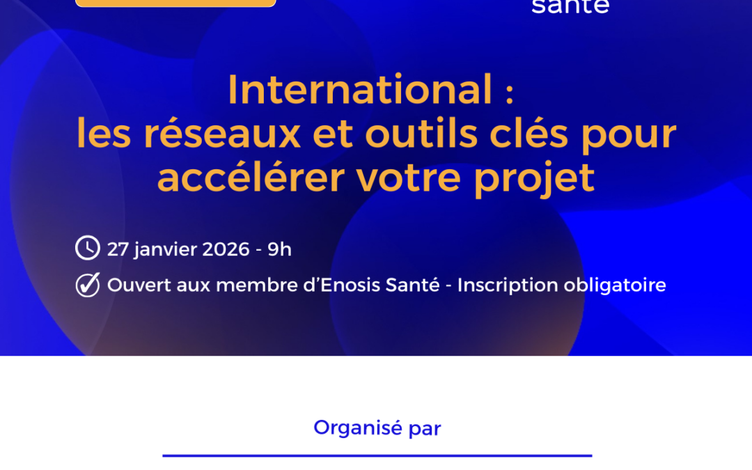 Webinaire: International, les réseaux et outils clés pour accélérer votre projet