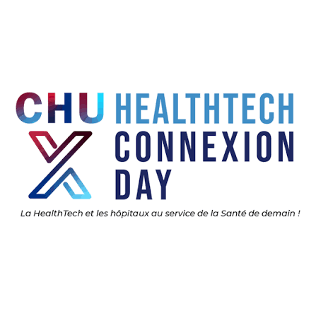 CHU x HealthTech Connexion Days #5